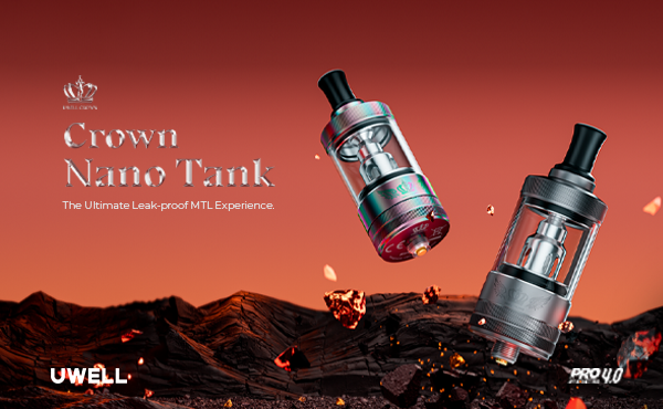 UWELL Crown is Back: Introducing Crown Nano Tank